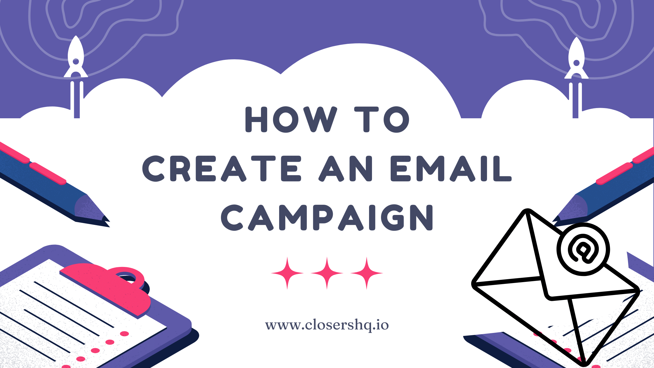Step by step guide to launch your email campaigns
