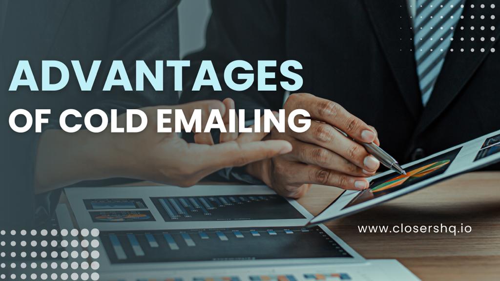 Cold Email Advantages