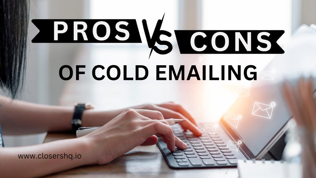 Pros vs Cons of Cold Email